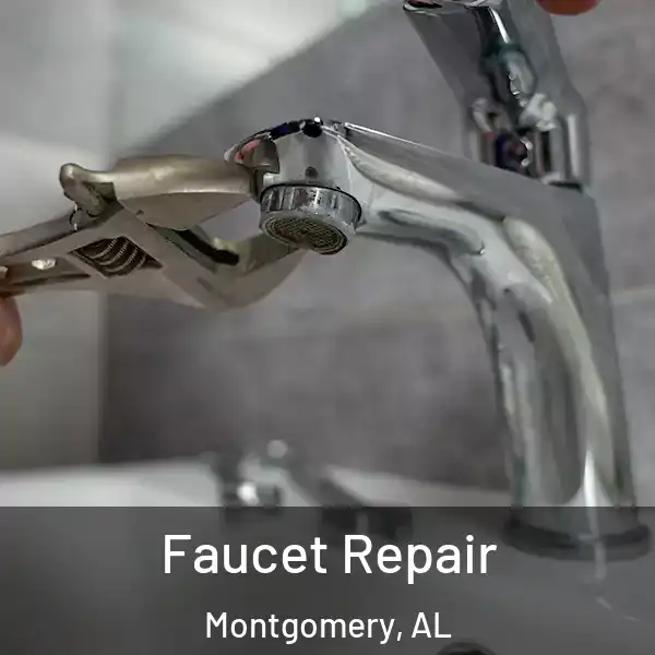  Faucet Repair Montgomery, AL