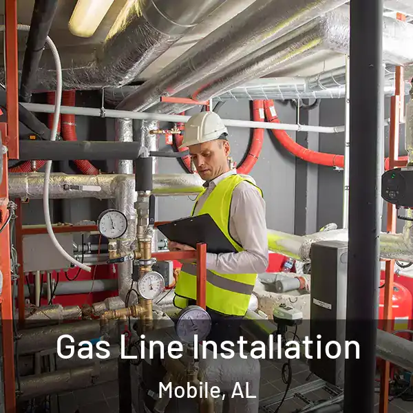 Gas Line Installation Mobile, AL
