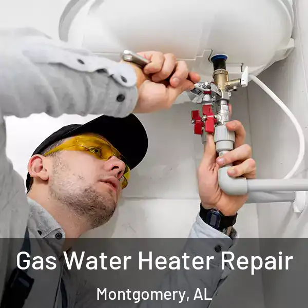  Gas Water Heater Repair Montgomery, AL