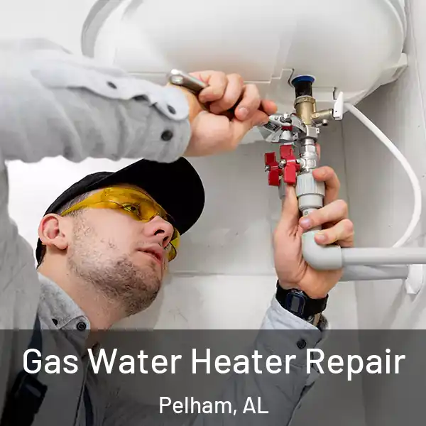  Gas Water Heater Repair Pelham, AL