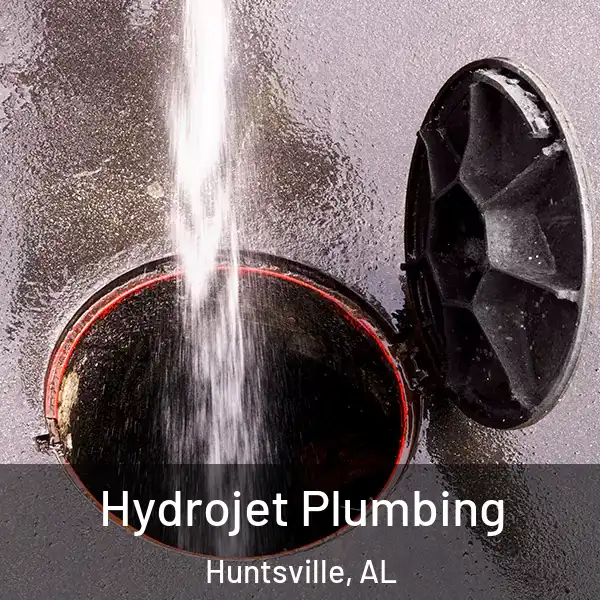  Hydrojet Plumbing Huntsville, AL