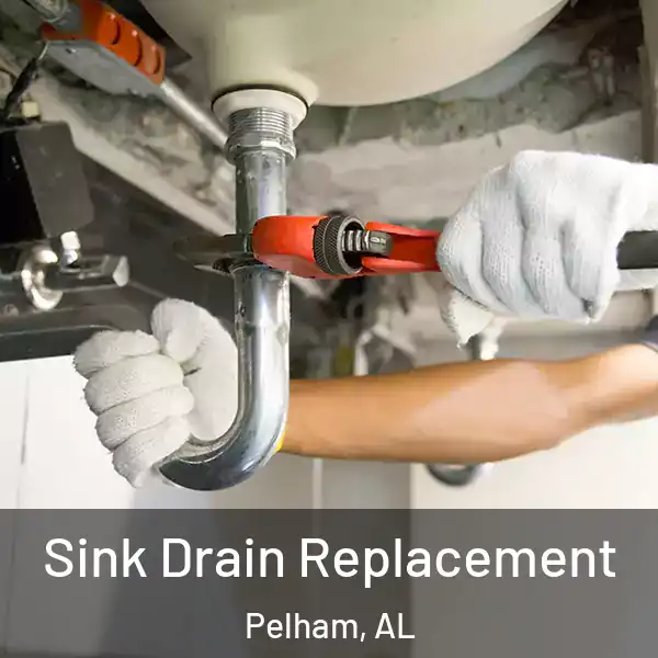  Sink Drain Replacement Pelham, AL
