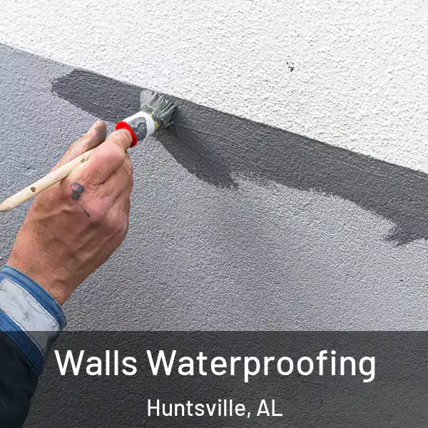  Walls Waterproofing Huntsville, AL