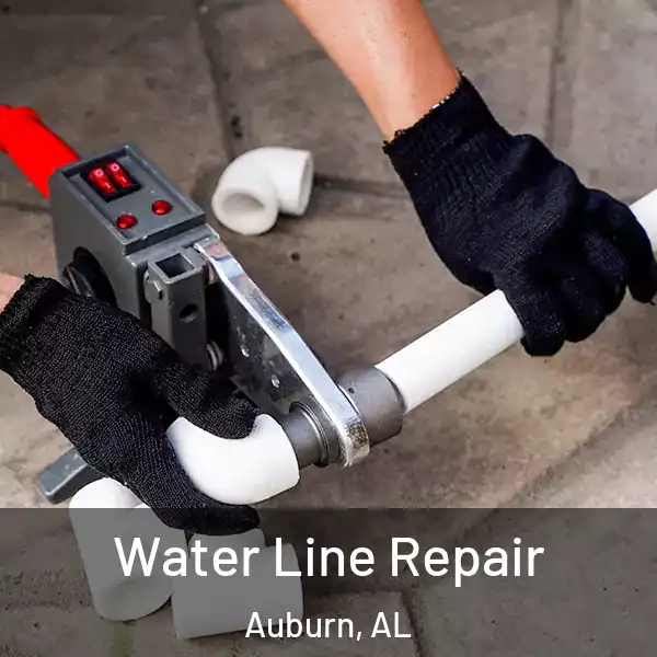  Water Line Repair Auburn, AL