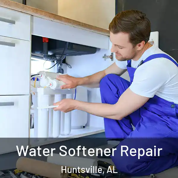  Water Softener Repair Huntsville, AL